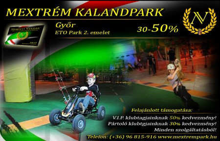 Győr ***MEXTRÉM KALANDPARK 30-50%
